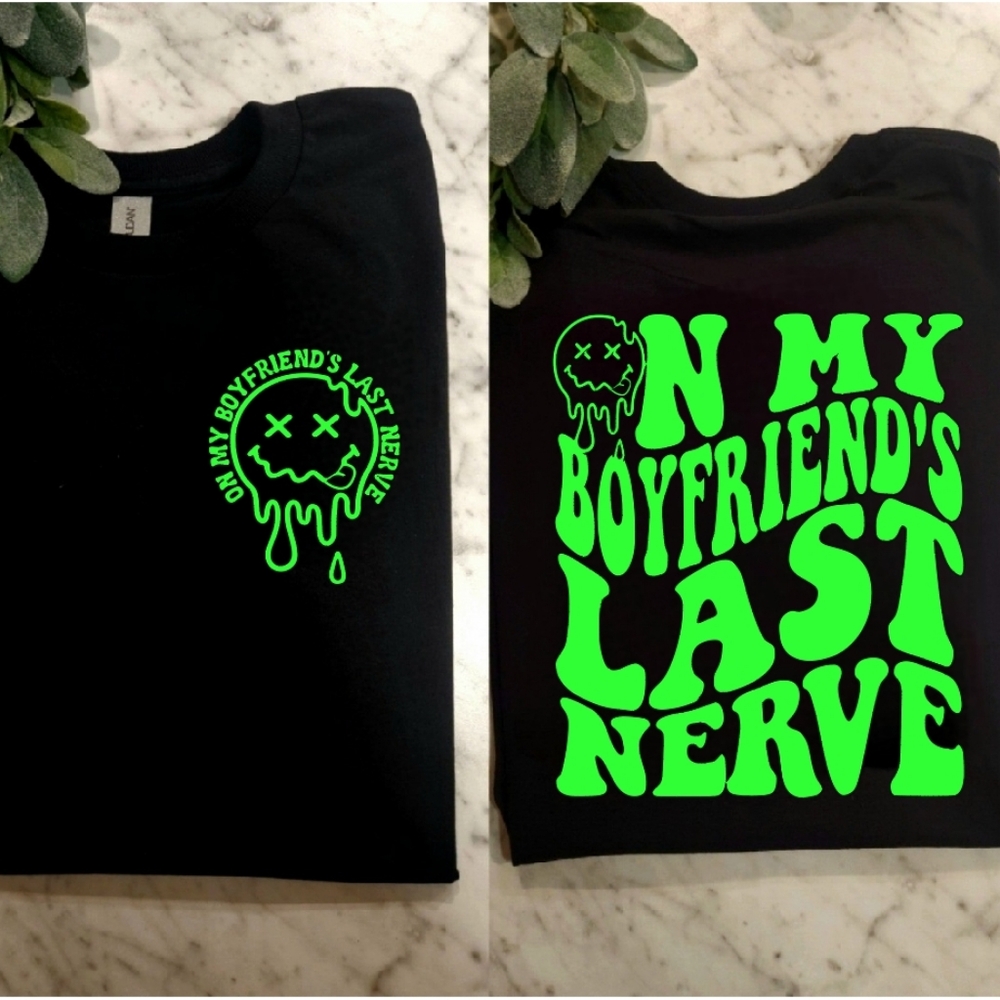 Funny gf shirt on my boyfriend's last nerve humor retro girlfriend lime green